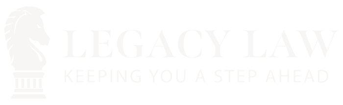 Legacy Law | Keeping You A Step Ahead